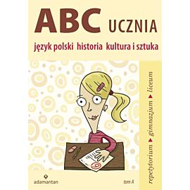 Język polski historia kultura i sztuka abc ucznia Tom a