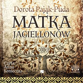 Matka Jagiellonów (audiobook CD)