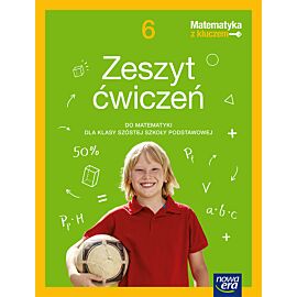 Matematyka z kluczem zeszyt ćwiczeń dla klasy 6 szkoły podstawowej EDYCJA 2025-2027