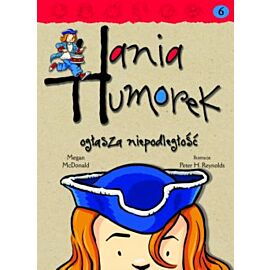Hania Humorek ogłasza niepodległość