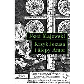 Krzyż Jezusa i ślepy Amor