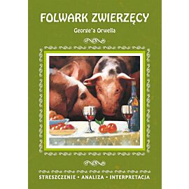 Folwark zwierzęcy George'a Orwella