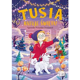 Tusia ratuje święta!