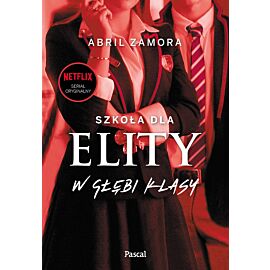 Szkoła dla elity. W głębi klasy