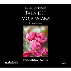 Taka jest moja wiara (audiobook MP3)
