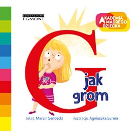 G jak grom. Akademia mądrego dziecka. Literkowe przedszkole
