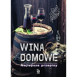 Wina domowe. Najlepsze przepisy