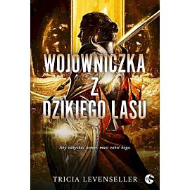 Wojowniczka z dzikiego lasu