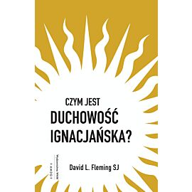 Czym jest duchowość ignacjańska?