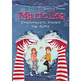 Mariolka. Zwariowanych przygód ciąg dalszy