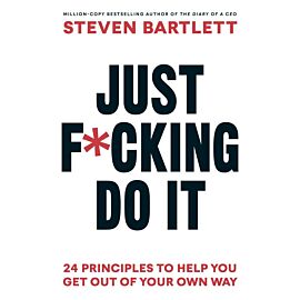 Just F*cking Do It