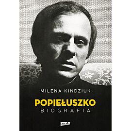 Popiełuszko. Biografia