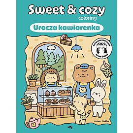 Urocza kawiarenka. Sweet & cozy coloring
