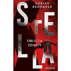 Stella. Tom II Oblicza zemsty
