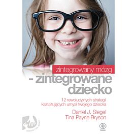 Zintegrowany mózg - zintegrowane dziecko