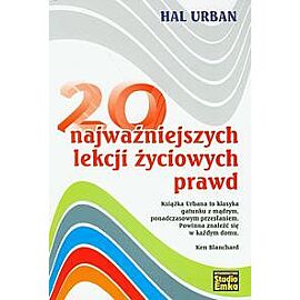 20 najważniejszych lekcji życiowych prawd