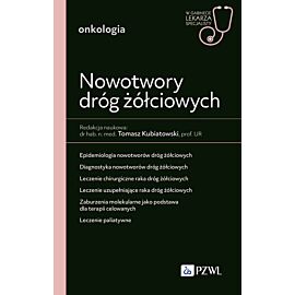 Nowotwory dróg żółciowych. W gabinecie lekarza specjalisty. Onkologia