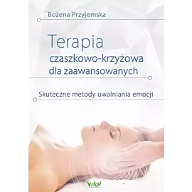 Terapia czaszkowo-krzyżowa dla zaawansowanych