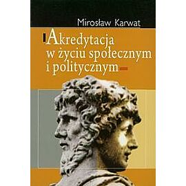 Akredytacja w życiu społecznym i politycznym