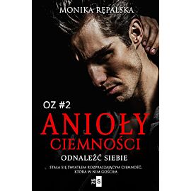 Anioły ciemności. Odnaleźć siebie #2