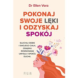 Pokonaj swoje lęki i odzyskaj spokój