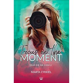 Focus on the moment