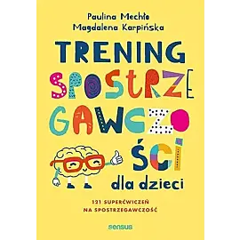 Trening spostrzegawczości dla dzieci