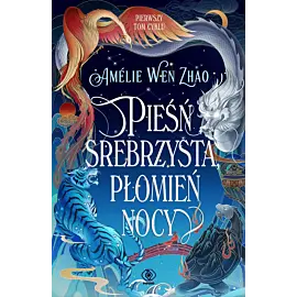 Pieśń srebrzysta, płomień nocy