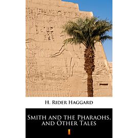 Smith and the Pharaohs, and Other Tales (e-book)