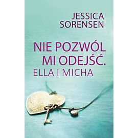Nie pozwól mi odejść. Ella i Micha
