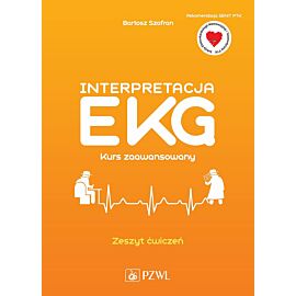 Interpretacja EKG. Kurs zaawansowany. Zeszyt ćwiczeń