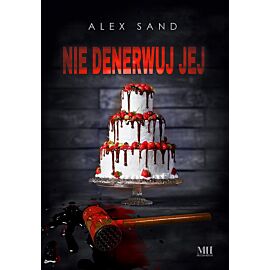 Nie denerwuj jej