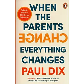 When the Parents Change, Everything Changes