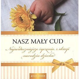 Nasz mały cud najserdeczniejsze życzenia z okazji narodzin dziecka tw