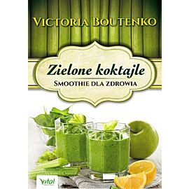 Zielone koktajle smoothie dla zdrowia