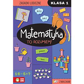Matematyka. To rozumiem! Klasa 1