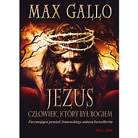 Jezus. Człowiek, który był Bogiem