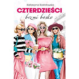 Czterdzieści brzmi bosko (e-book)