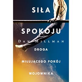 Siła spokoju. Droga miłującego pokój wojownika /OM/