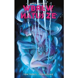 Wbrew naturze - 3 - Odrodzenie