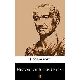 History of Julius Caesar (e-book)
