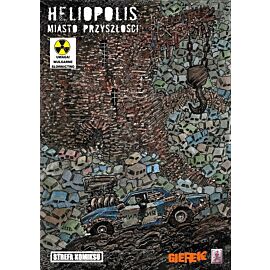 Strefa Komiksu - 33 - Heliopolis - Miasto przyszłości