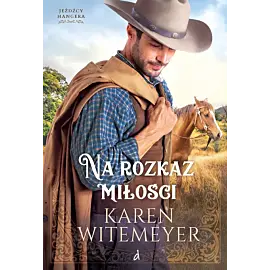 Na rozkaz miłości. Jeźdźcy hangera. Tom 1