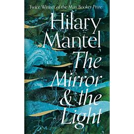 The Mirror and the Light