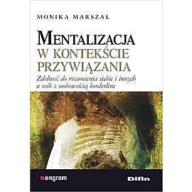 Mentalizacja w kontekście przywiązania