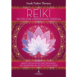 Reiki - skuteczne uzdrawianie energią