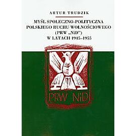 Myśl społeczno polityczna polskiego ruchu wolnościowego w latach 1945-1955