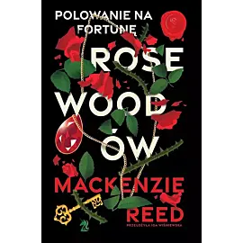 Polowanie na fortunę Rosewoodów