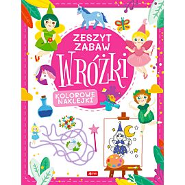 Wróżki. Zeszyt zabawy