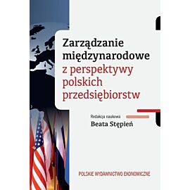 Zarządzanie międzynarodowe z perspektywy polskich przedsiębiorstw